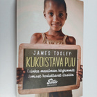 James Tooley : Kukoistava puu : kuinka maailman köyhimmät... - pikkukuva 1
