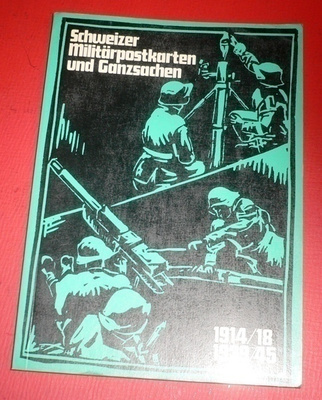 Schweizer Militärpostkarten / Sveits. Armeijapostikorttteja