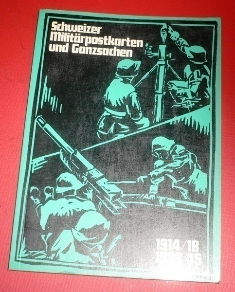 Schweizer Militärpostkarten / Sveits. Armeijapostikorttteja