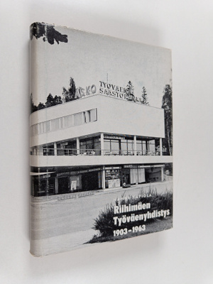 Hannu Tapiola : Riihimäen työväenyhdistys 1903-1963 (sign...