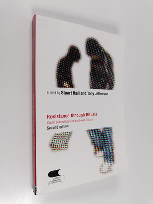 Stuart Hall ym. : Resistance Through Rituals - Youth Subc...