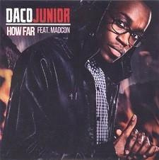 Daco Junior • Feat. Madcon • How Far PROMO CDr-Single