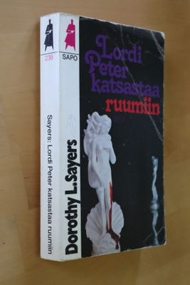 Dorothy L. Sayers : Lordi Peter katsastaa ruumiin (1.p. 1979