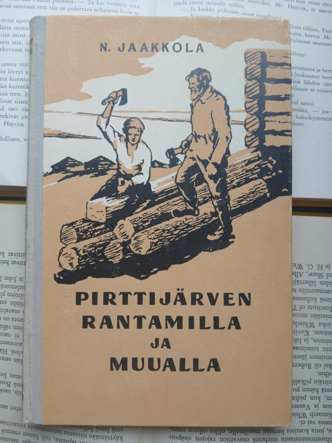 N. Jaakkola - Pirttijärven rantamilla ja muualla (sid.)