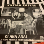 KUSTAA RASTAS: Oi Ana Ana * Jos aids kerran rei. * FIN 1992 - pikkukuva 1