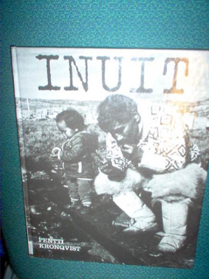 Pentti Kronqvist : INUIT ( 1 p. 1988 ) Sis.postikulut