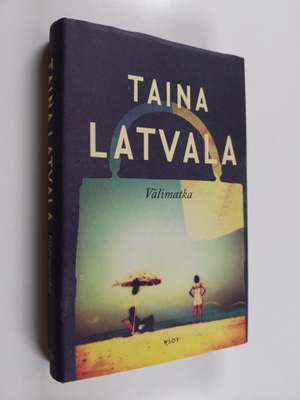 Taina Latvala : Välimatka