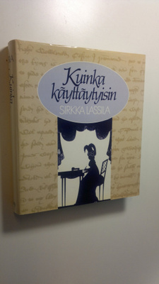 Sirkka Lassila : Kuinka käyttäytyisin