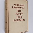 Hermann Friedmann : Die welt der formen : system eines mo... - pikkukuva 1