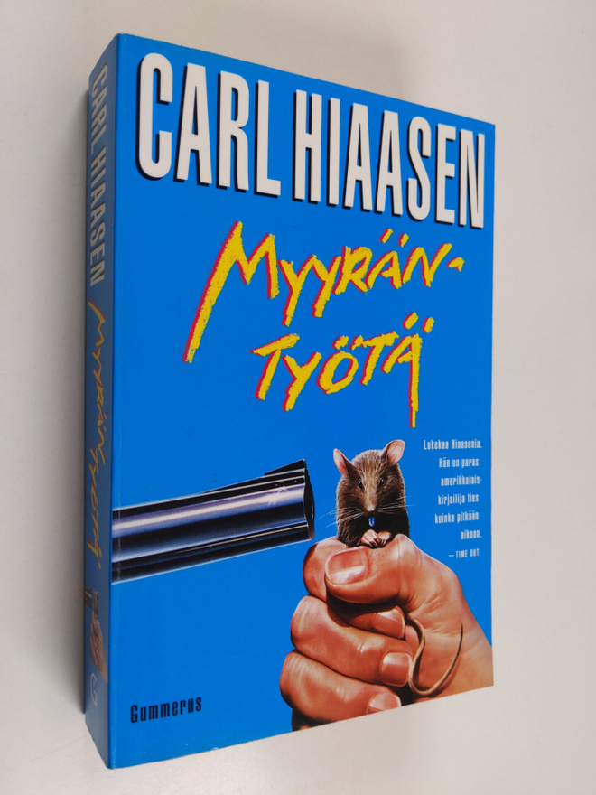 Carl Hiaasen : Myyräntyötä