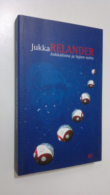 Jukka Relander : Ankkalinna ja lajien synty