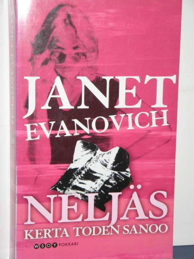 Janet Evanovich : NELJÄS KERTA TODEN SANOO