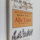 Alf Henrikson : Alla tider : en världshistoria - pikkukuva 1