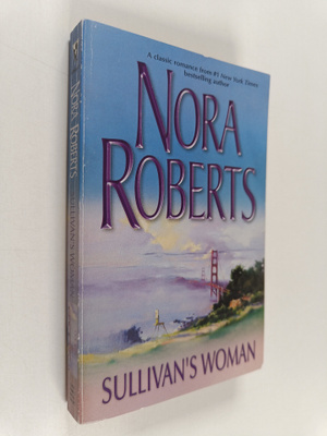 Nora Roberts : Sullivan's Woman