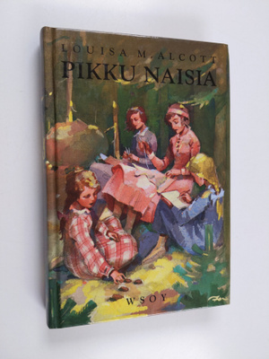 Louisa M Alcott : Pikku naisia