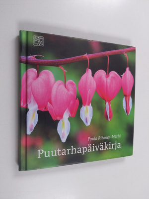 Paula Ritanen-Närhi : Puutarhapäiväkirja