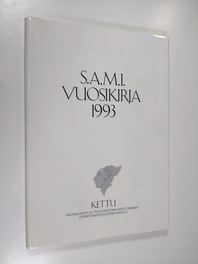 S.A.M.I. vuosikirja 1993 : Kettu : kilpailuedun ja tuotta...