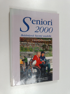 Seniori 2000 : ikääntyvä Suomi uudelle vuosituhannelle