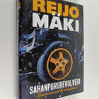 Reijo Mäki : Sahanpururevolveri : kauneimmat kertomukset - pikkukuva 1