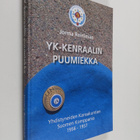 Jorma Reinimaa : YK-kenraalin puumiekka : Yhdistyneiden k... - pikkukuva 1