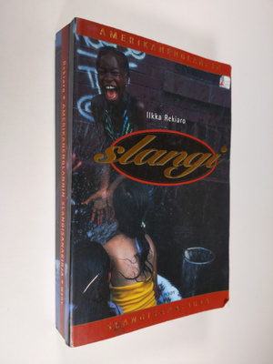 Ilkka Rekiaro : Slangi : amerikanenglannin slangisanakirja