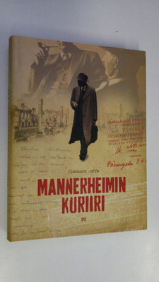 Eleonora Joffe : Mannerheimin kuriiri : Kirill Pushkareff...