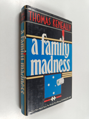 Thomas Keneally : A family madness
