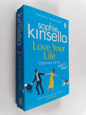 Sophie Kinsella : Love Your Life