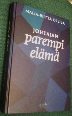 Maija-Riitta Ollila: Johtajan parempi elämä (2010) Sis.pk:t