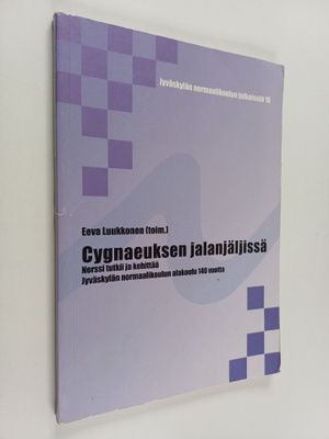 Cygnaeuksen jalanjäljissä : Norssi tutkii ja kehittää : J...