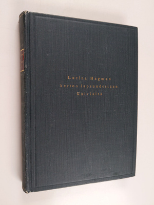 Lucina Hagman : Lucina Hagman kertoo lapsuudestaan Kälviä...