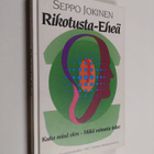Seppo Jokinen : Rikotusta eheä - pikkukuva 1