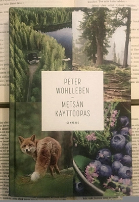 Peter Wohlleben - Metsän käyttöopas (sid.)