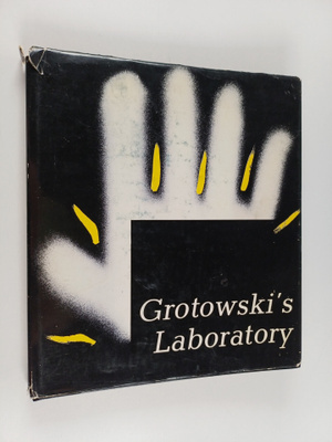 Tadeusz Burzynski ym. : Grotowski's Laboratory