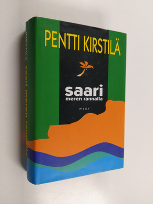 Pentti Kirstilä : Saari meren rannalla