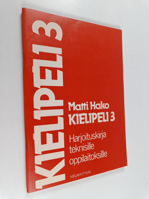 Kielipeli 3 : Harjoituskirja teknisille oppilaitoksille