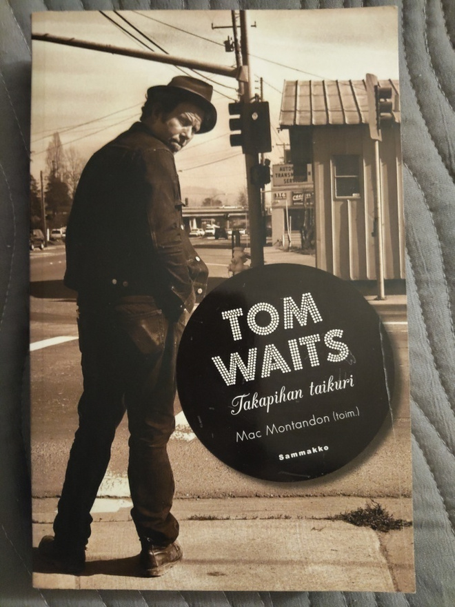 Mac Montandon: Tom Waits, Takapihan taikuri