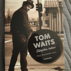 Mac Montandon: Tom Waits, Takapihan taikuri - pikkukuva 1