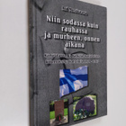 Ari Mesivaara : Niin sodassa kuin rauhassa ja murheen, on... - pikkukuva 1