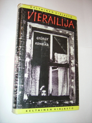 György Konrád: VIERAILIJA (1.p.1976) Sis.postikulut