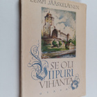 Lempi Jääskeläinen : Se oli Viipuri vihanta - pikkukuva 1