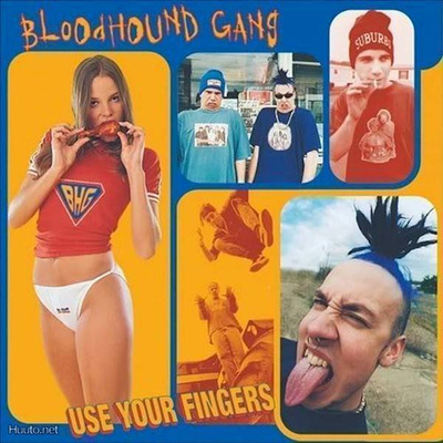 The Bloodhound Gang  **  Use Your Fingers  **  CD