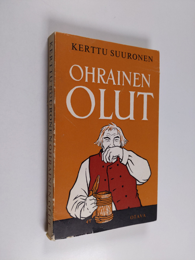 Kerttu Suuronen : Ohrainen olut (signeerattu, tekijän omi...