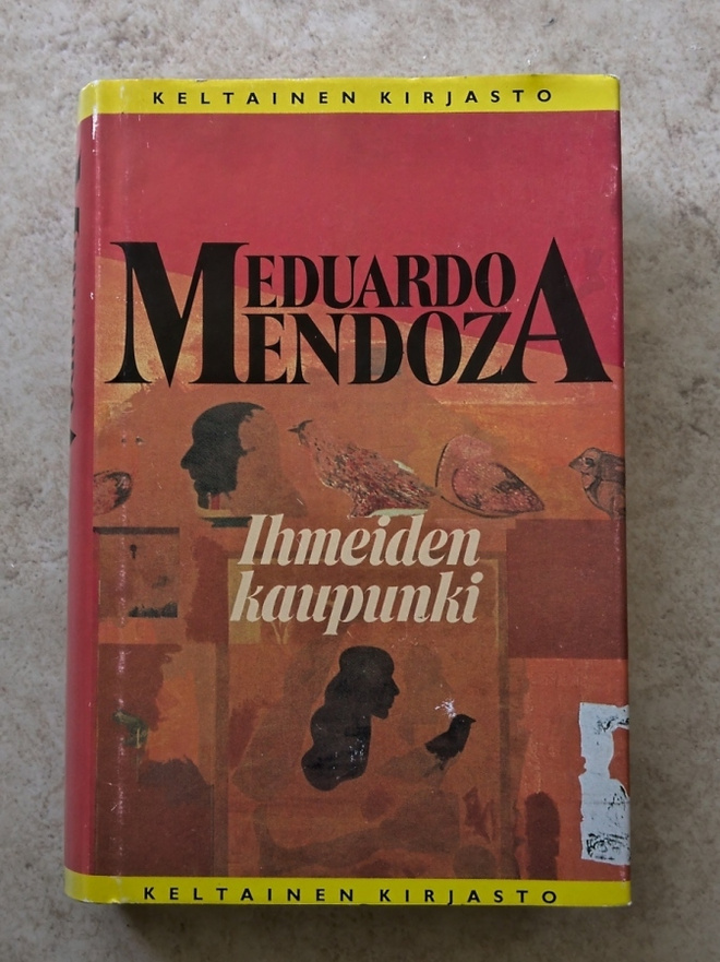 Eduardo Mendoza: Ihmeiden kaupunki, sid.
