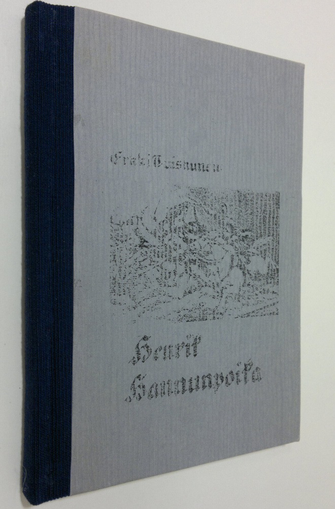 Erkki Tuiskunen : Heikki : Kertomus 1600-luvulta (Henrik ...