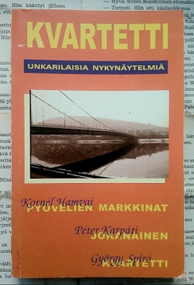 Kvartetti: unkarilaisia nykynäytelmiä (pokkari)