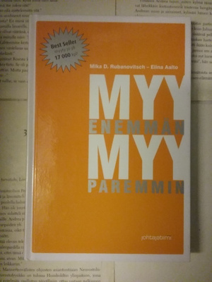 Mika Rubanovitsch - Myy enemmän myy paremmin (sid.)