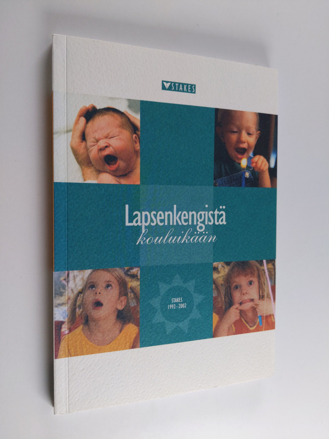 Lapsenkengistä kouluikään : Stakes 1992-2002