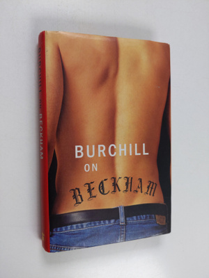 Julie Burchill : Burchill On Beckham
