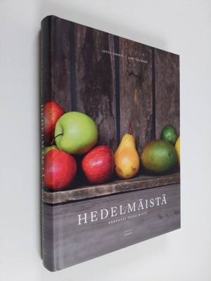 Janne Tarmio : Hedelmäistä : herkkuja hedelmistä